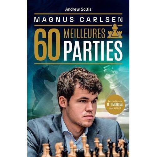 Magnus Carlsen - 60 Meilleures Parties