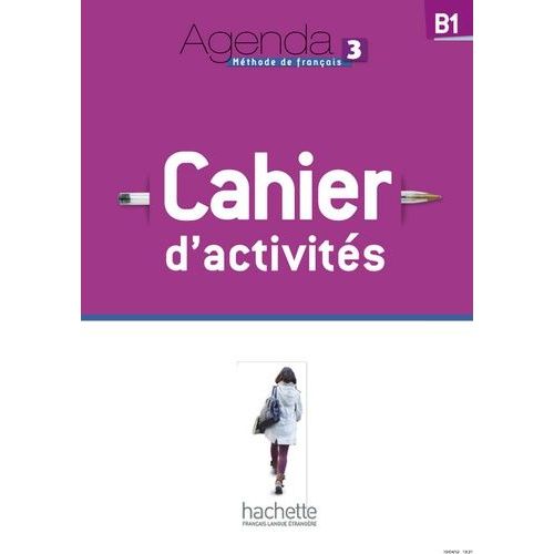 Agenda 3 B1 - Cahier D'activités (1 Cd Audio Mp3)