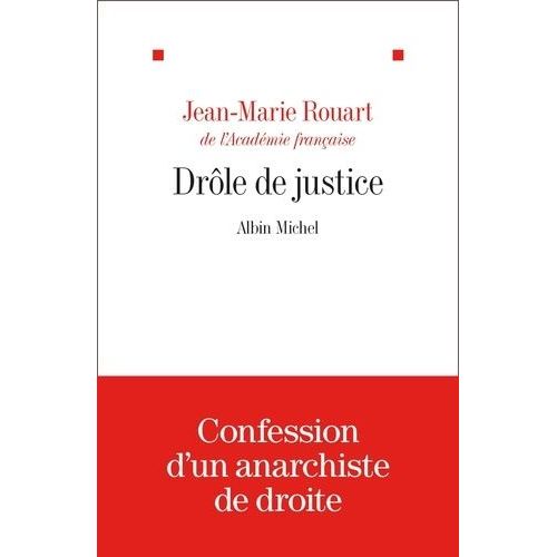 Drôle De Justice - Précédé D'un Essai Sur La Justice