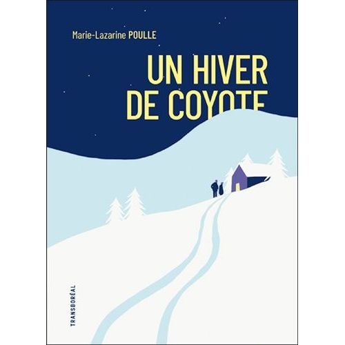 Un Hiver De Coyote
