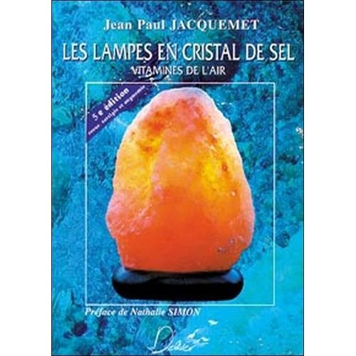 Les Lampes En Cristal De Sel - Vitamines De L'air