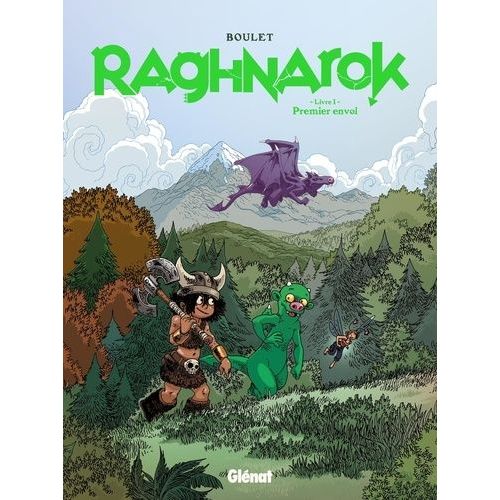 Raghnarok - Intégrale Tome 1 - Premier Envol
