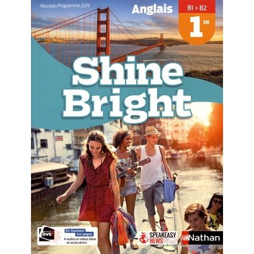 Anglais 1re B1>B2 Shine Bright