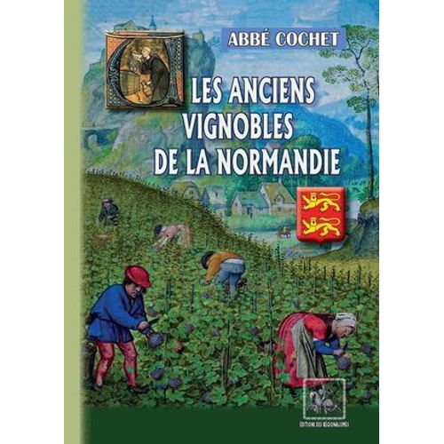 Les Anciens Vignobles De La Normandie