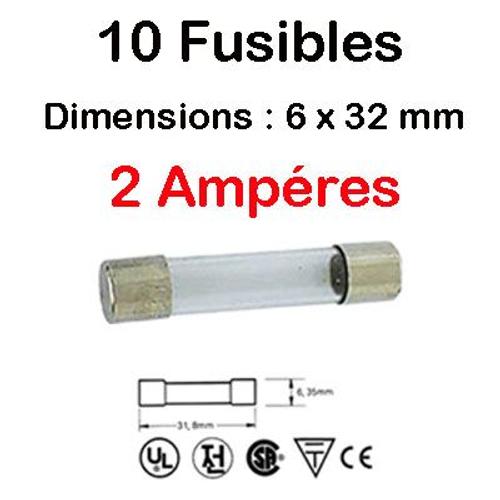 10 FUSIBLES EN VERRE PUISSANCE 2 AMPERES DIMENSION 6 X 32 MM TENSION 250 VOLT