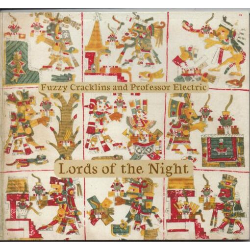 Fuzzy Cracklins And Professor Electric : Lords Of The Night ( Dead Panda, Crow Ballard, Green Hog, Froglord, Vanta, Blaise The Seeker )