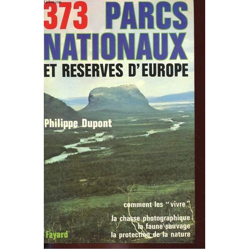 373 Parcs Nationaux Et Reserves D'europe   de Philippe Dupont 