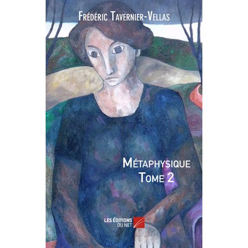 Métaphysique - Tome 2