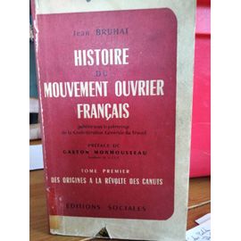 Histoire du Mouvement Ouvrier Français de Jean Bruhat Rakuten