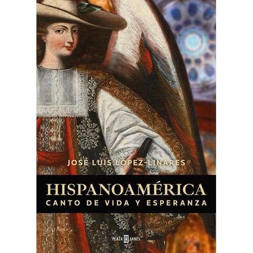 Hispanoamérica: Canto De Vida Y De Esperanza / Hispanic America: A Song Of Life And Hope