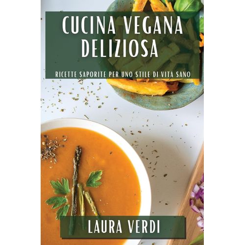 Cucina Vegana Deliziosa