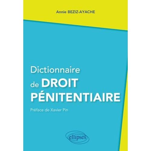 Dictionnaire De Droit Pénitentiaire