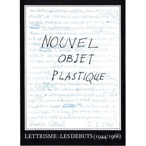 Le Lettrisme : Les Débuts 1944/1966. Collectif - [Isidore Isou, Gabriel Pomerand, Maurice Lemaitre, Roland Sabatier, Alain Satie]. Edité Par Galerie Rambert, Paris, 1987