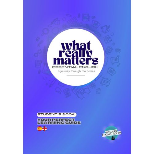 What Really Matters - Essential English: A Journey Through The Basics