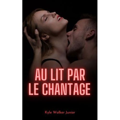 Au Lit Par Le Chantage