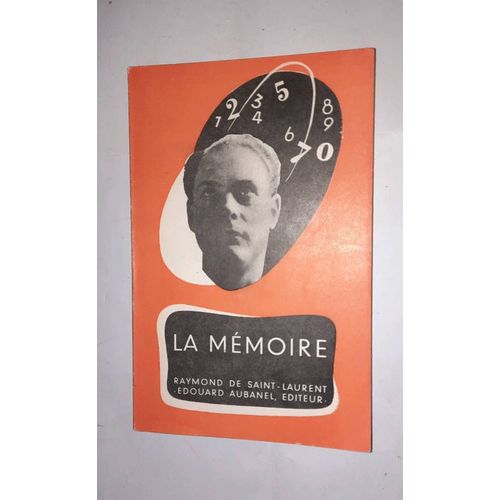 Raymond De Saint Laurent, La Mémoire. Aubanel Éditeur 1963