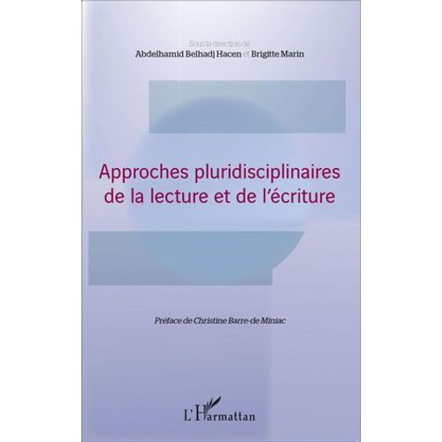Approches Pluridisciplinaires De La Lecture Et De L'écriture