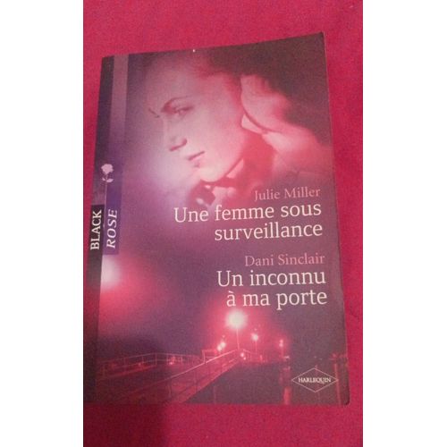 -Une Femme Sous Surveillance- Julie Miller Et Un Inconnu À Ma Porte -Dani Sinclair