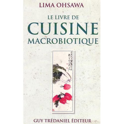 Le Livre De Cuisine Macrobiotique