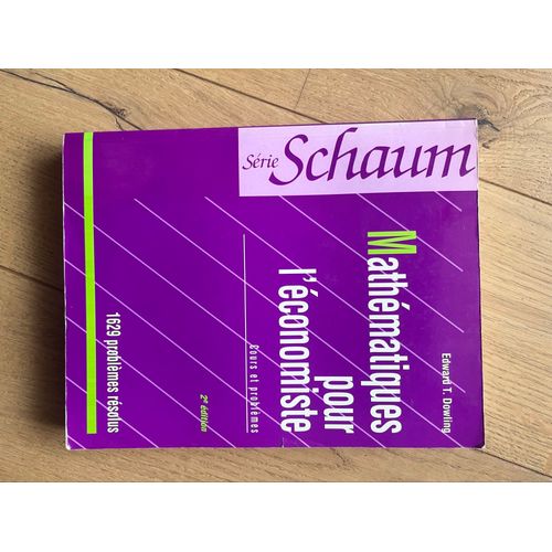 Mathématiques Pour L Économiste / Cours Et Problèmes/ Série Schaum / Dowling 