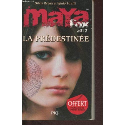 Maya Fox 2012 La Prédestinée Livre 1.