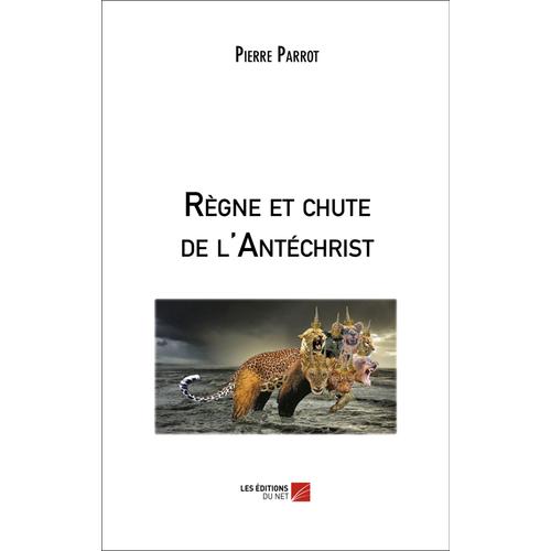 Règne Et Chute De L'antéchrist