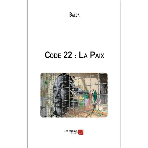 Code 22 : La Paix