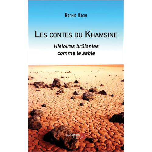 Les Contes Du Khamsine - Histoires Brûlantes Comme Le Sable