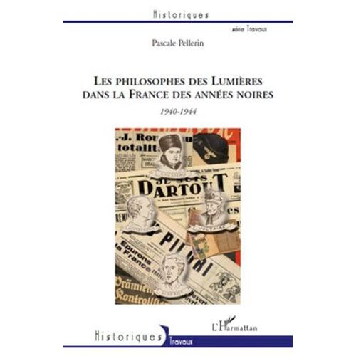 Les Philosophes Des Lumières Dans La France Des Années Noires