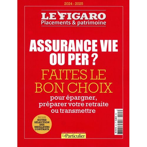 Le Figaro Placements & Patrimoine 3 H Assurance Vie Ou Per Faites Le Bon Choix