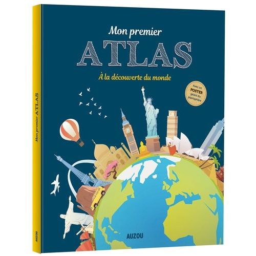 Mon Premier Atlas - A La Découverte Du Monde - Avec Un Poster Géant Du Planisphère