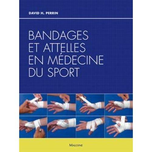 Bandages Et Attelles En Médecine Du Sport