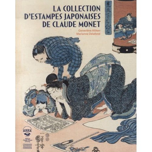 La Collection D'estampes Japonaises De Claude Monet