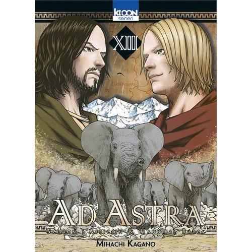 Ad Astra - Scipion L'africain Et Hannibal Barca - Tome 13