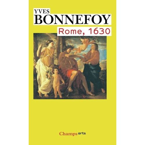 Rome, 1630 - L'horizon Du Premier Baroque Suivi De Un Des Siècles Du Culte Des Images