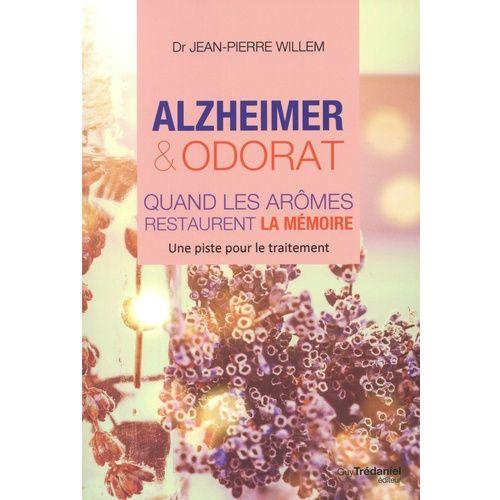 Alzheimer Et Odorat - Quand Les Arômes Restaurent La Mémoire