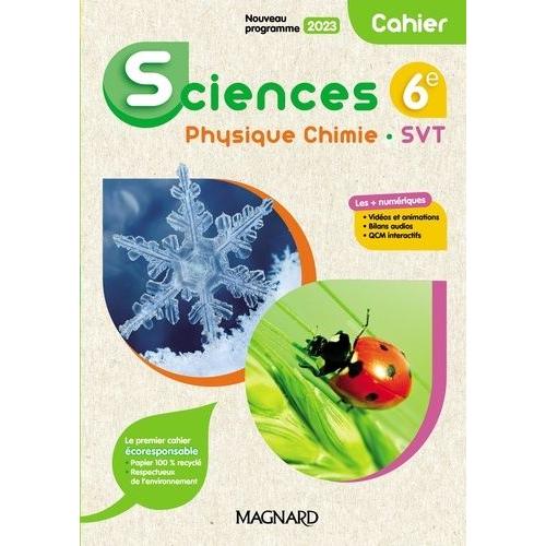 Sciences 6e Physique-Chimie Svt - Cahier