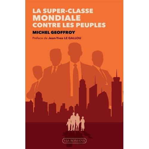 La Super-Classe Mondiale Contre Les Peuples