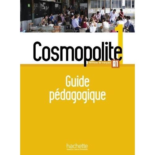 Cosmopolite 1 A1 - Guide Pédagogique