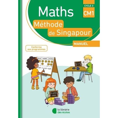 Maths Méthode De Singapour Manuel Cm1 - Cycle 3