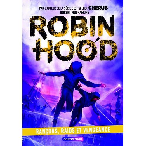 Robin Hood Tome 5 - Rançons, Raids Et Vengeance