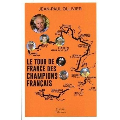Le Tour De France Des Champions Français