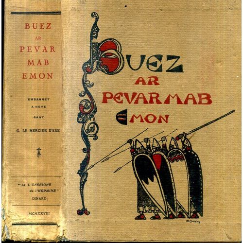 Buez Ar Pevar Mab Emon Duc D Ordon Laket E Form Eun Dragedi Embannet Gant Kamil Ar Merser 'erm A L Enseigne De L Hermine A Dinard 1928 528 Pages