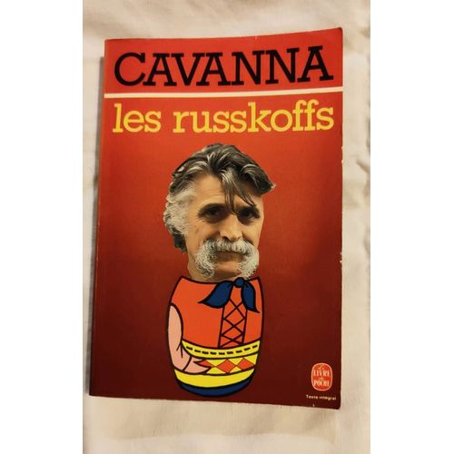 Les Russkoffs. Cavanna. Édition Le Livre De Poche
