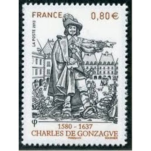 Charles De Gonzague Prince Franco-Italien Année 2013 N° 4745 Yvert Et Tellier Luxe