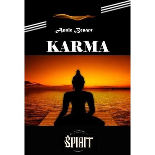 Karma : Suivi De Trois Conférences Sur Le Dharma [Édition Intégrale Revue Et Mise À Jour]