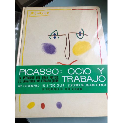Picasso : Ocio Y Trabajo / Loisirs Et Travail/ Roland Penrose.