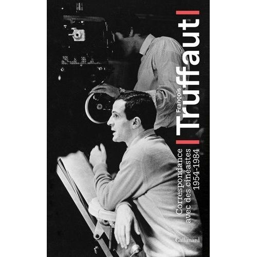 Correspondance Avec Des Cinéastes - 1954-1984