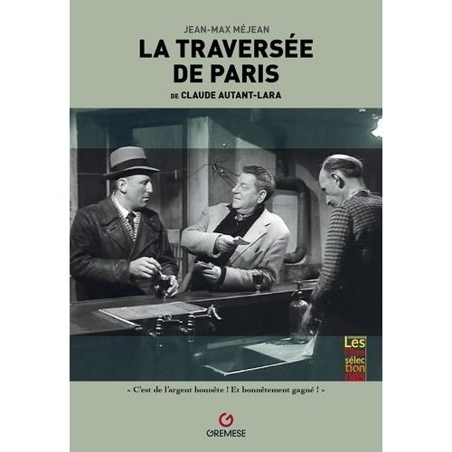 La Traversée De Paris De Claude Autant-Lara