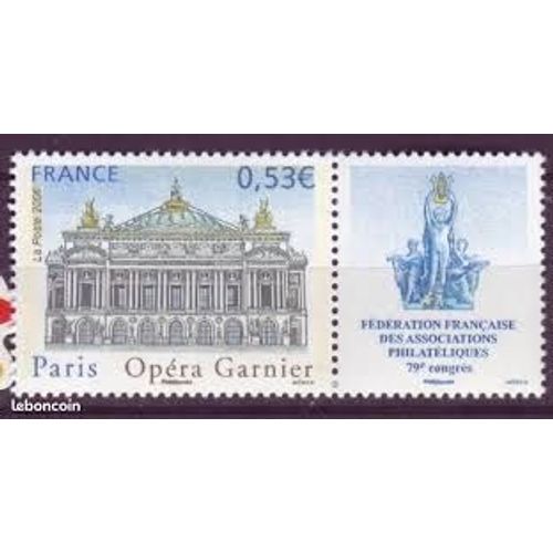79ème Congrès De La Fédération Française Des Associations Philatéliques À Paris Opéra Garnier Année 2006 N° 3926 Yvert Et Tellier Luxe